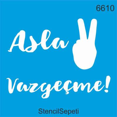 Asla Vazgeçme - 1