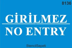 Girilmez - No Entry - StencilSepeti