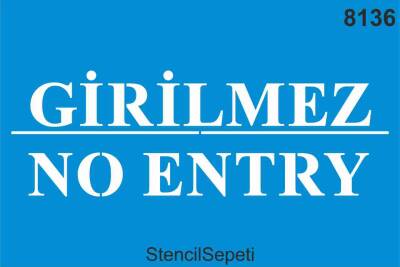 Girilmez - No Entry - 1