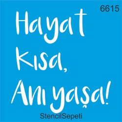 Hayat Kısa - StencilSepeti