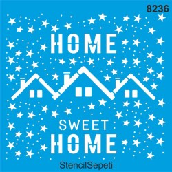 Home Sweet Home - StencilSepeti