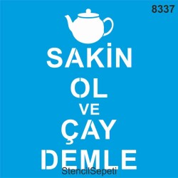 Sakin Ol ve Çay Demle - StencilSepeti