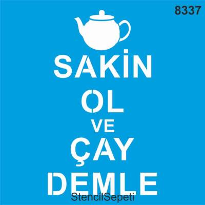 Sakin Ol ve Çay Demle - 1